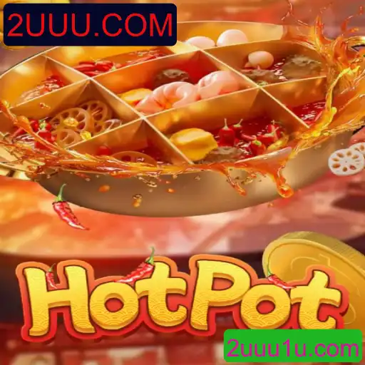 Descubra o Jogo Hotpot: Regras e Estratégias para Jogadores Modernos