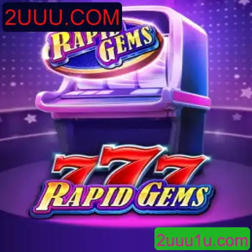 Descubra o Fascinante Mundo do Jogo RapidGems777